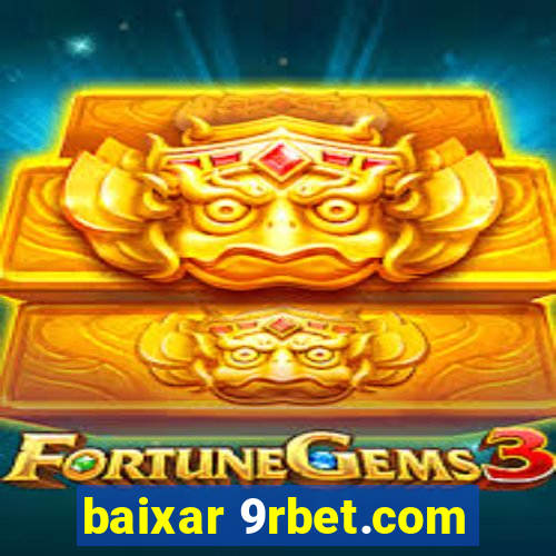 baixar 9rbet.com